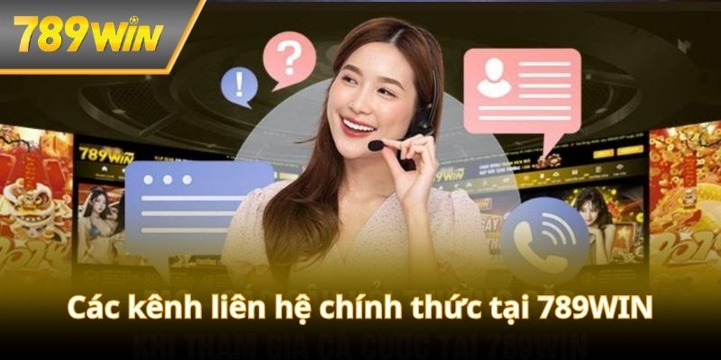 Các kênh liên hệ chính thức