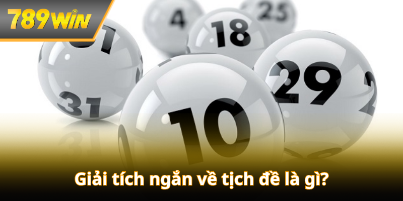 Giải tích ngắn về tịch đề là gì?