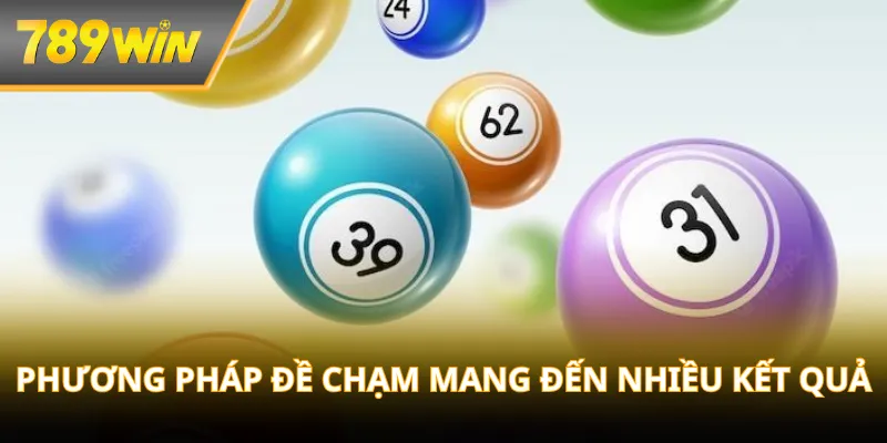 Phương pháp đề chạm mang đến nhiều kết quả