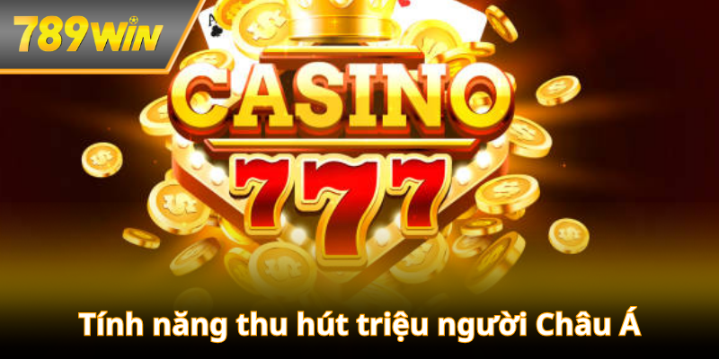 Tính năng thu hút triệu người Châu Á