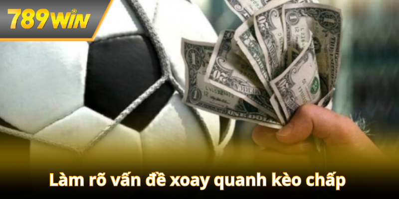 Làm rõ các vấn đề xoay quanh kèo chấp 0.25